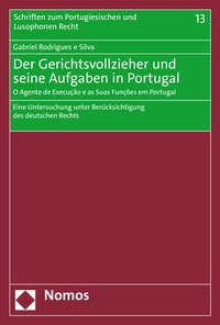 Abbildung von: Der Gerichtsvollzieher und seine Aufgaben in Portugal | O Agente de Execução e as Suas Funções em Portugal - Nomos