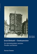 Cover: Ernst Ehrhardt - Dombaumeister - Edition Temmen e.K.