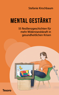 Cover: Mental gest&auml;rkt - Tesoro-Verlag