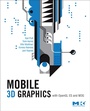 Cover: Mobile 3D Graphics - Morgan Kaufmann