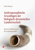 Cover: Anthroposophische Grundlagen der biologisch-dynamischen Landwirtschaft - Info 3