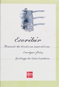 Cover: Escribir. Manual de t&eacute;cnicas narrativas - Ediciones SM Espa&ntilde;a
