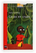 Cover: Cacao en crudo - Ediciones SM Espa&ntilde;a