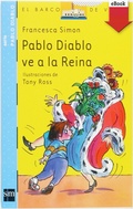 Cover: Pablo Diablo ve a la reina - Ediciones SM Espa&ntilde;a