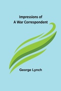 Cover: Impressions of a War Correspondent - ALPHA EDITION