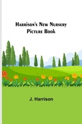 Cover: Harrison's New Nursery Picture Book - ALPHA EDITION