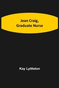 Cover: Jean Craig, Graduate Nurse - ALPHA EDITION