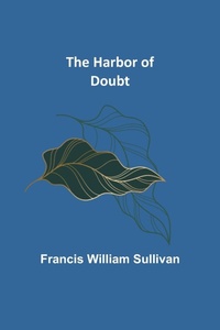 Enlarge image Cover: The Harbor of Doubt - ALPHA EDITION