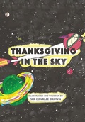 Cover: Thanksgiving in the Sky - Pharos Books Private Limited