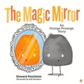 Cover: The Magic Mirror - Marshall Cavendish International (Asia) Pte Ltd