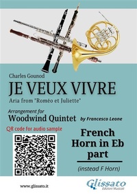 Abbildung von: French Horn in Eb part of "Je veux vivre" for Woodwind Quintet - Glissato Edizioni Musicali
