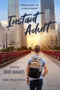 Cover: Instant Adult (Gay Tales for the New Millennium, #2) - Prickly Pair Publishing