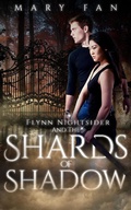 Cover: Flynn Nightsider and the Shards of Shadow - Flynn Nightsider