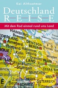 Cover: Deutschlandreise. Mit dem Rad einmal rund ums Land - epubli