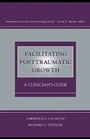 Cover: Facilitating Posttraumatic Growth - Routledge