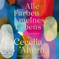 Abbildung von: Alle Farben meines Lebens - OSTERWOLDaudio