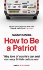 Cover: How to Be a Patriot - HarperNorth
