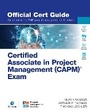 Cover: Certified Associate in Project Management (CAPM) (R) Exam Official Cert Guide - Pearson It Certification