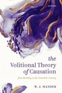 Cover: The Volitional Theory of Causation - Oxford University Press