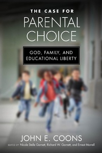 Abbildung von: The Case for Parental Choice - University of Notre Dame Press