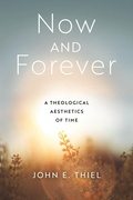 Cover: Now and Forever - University of Notre Dame Press
