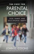 Cover: The Case for Parental Choice - University of Notre Dame Press