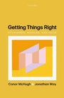 Cover: Getting Things Right - Oxford University Press