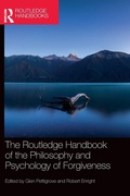 Cover: The Routledge Handbook of the Philosophy and Psychology of Forgiveness - Routledge