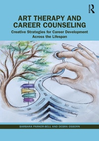 Abbildung von: Art Therapy and Career Counseling - Routledge
