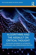 Cover: Algorithms and the Assault on Critical Thought - Routledge