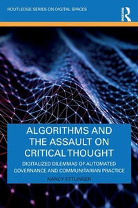 Enlarge image Cover: Algorithms and the Assault on Critical Thought - Routledge
