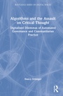 Cover: Algorithms and the Assault on Critical Thought - Routledge