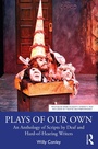 Cover: Plays of Our Own - Routledge