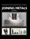 Cover: Joining Metals - The Crowood Press Ltd