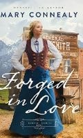 Cover: Forged in Love - Bethany House Publishers
