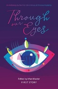 Cover: Through Our Eyes - First Story Limited