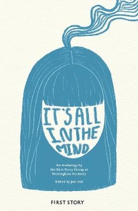 Enlarge image Cover: It's All in the Mind - First Story Limited