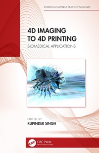 Abbildung von: 4D Imaging to 4D Printing - CRC Press