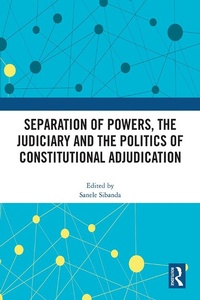 Abbildung von: Separation of Powers, the Judiciary and the Politics of Constitutional Adjudication - Routledge
