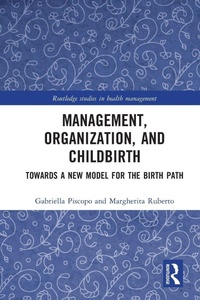 Abbildung von: Management, Organization, and Childbirth - Routledge