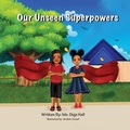 Cover: Our Unseen Superpowers - Deja Hall