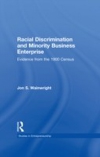 Enlarge image Cover: Racial Discrimination and Minority Business Enterprise - Routledge