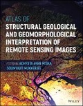 Cover: Atlas of Structural Geological and Geomorphological Interpretation of Remote Sensing Images - Wiley