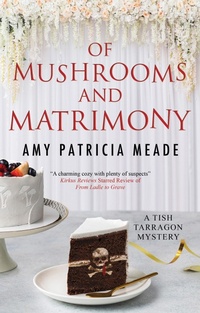 Abbildung von: Of Mushrooms and Matrimony - Severn House