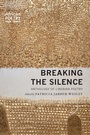 Cover: Breaking the Silence - University of Nebraska Press
