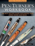 Cover: Pen Turner's Workbook, 4th Edition Revised and Expanded - Fox Chapel Publishing