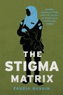 Cover: The Stigma Matrix - Stanford University Press