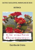 Cover: CACTOS E SUCULENTAS, MARAVILHAS DE DEUS - Bibliomundi
