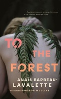 Cover: To the Forest - Coach House Books