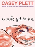 Cover: A Safe Girl to Love - Arsenal Pulp Press